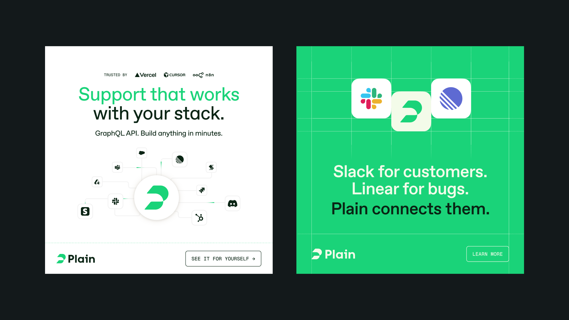 Plain campaign designs about connecting customer support with an existing stack, featuring Slack, Linear and API integrations